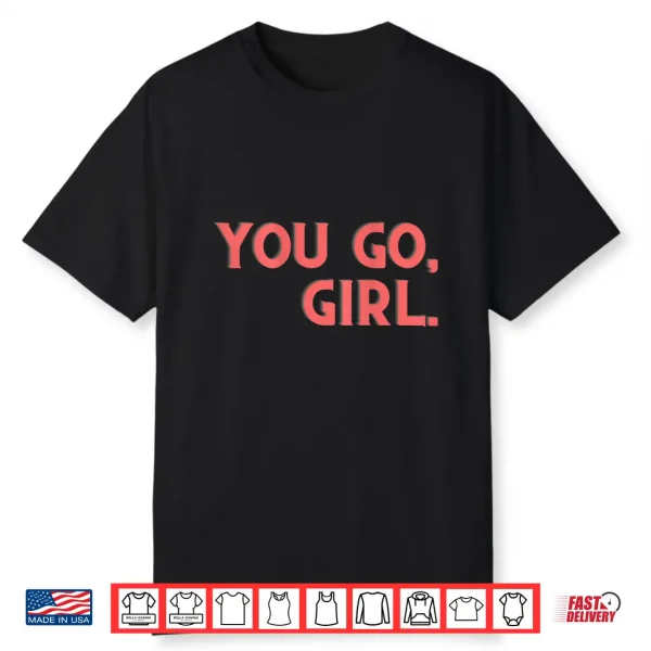 You Go Girl Western Retro Graphic Cute Cowgirl Shirt