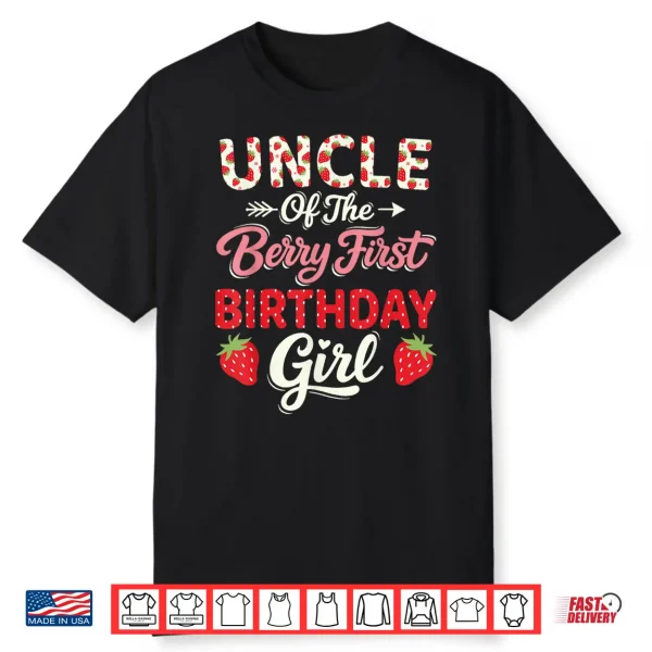 1St Birthday Strawberry Uncle Of The Berry First Birthday Shirt