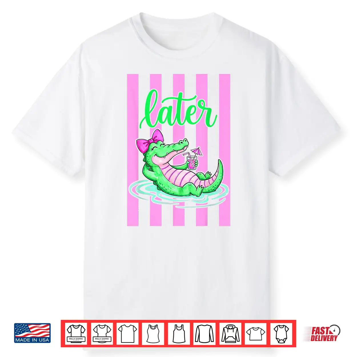 (2 Sides) Later Gator After While Crocodile Funny Alligator Shirt (2 Sides) Later Gator After While Crocodile Funny Alligator Shirt