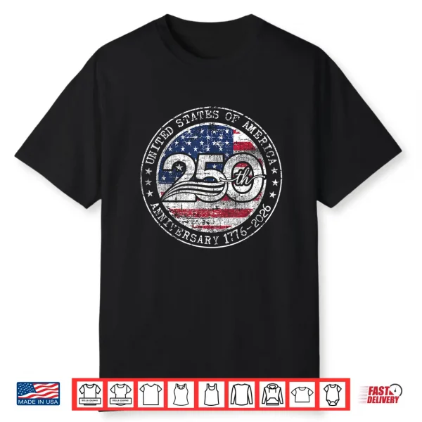 250 Anniversary Usa 250Th American 250 Years 4Th July 2026 Shirt