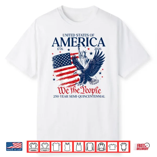 250 Year Semi Quincentennial Eagle America Usa 4Th Of July Shirt