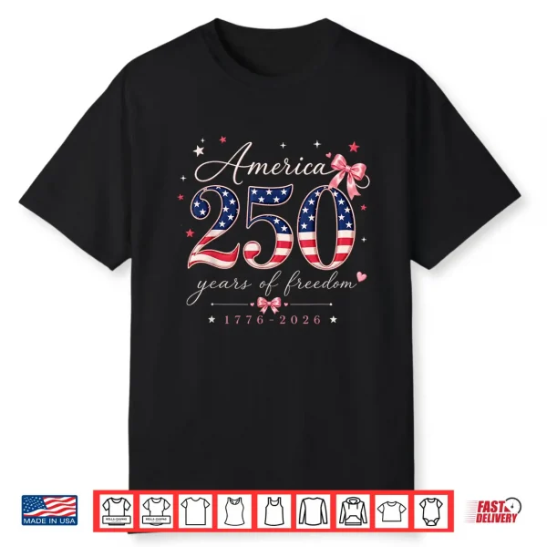250 Years Of Freedom 1776 2026 Patriotic Bow American Flag Shirt