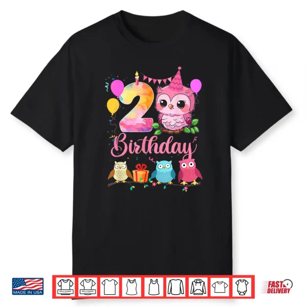 2Nd Owl Birthday Party 2 Years Old Girls Owl Birthday Shirt