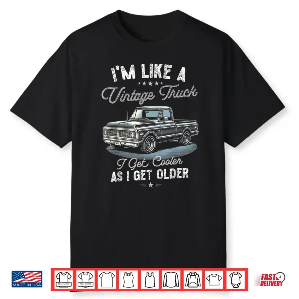 40Th 50Th 60Th Birthday Retro Vintage Truck Car Enthusiast Shirt