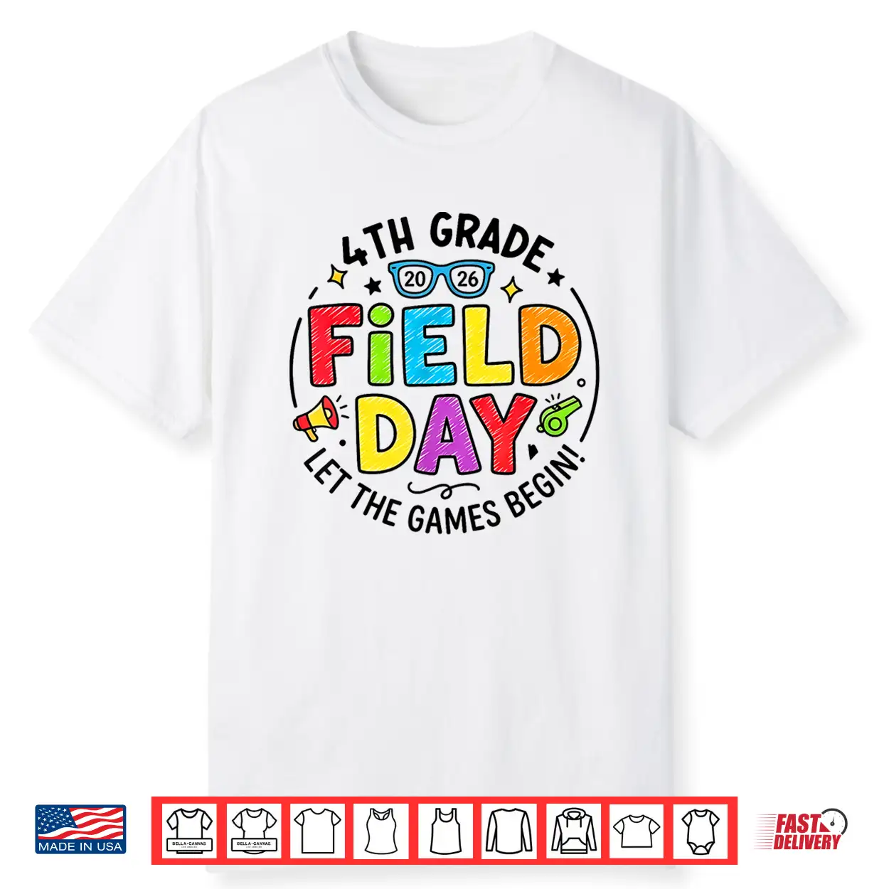 4Th Grade Field Day 2026 Let The Games Begin Teachers Kids Shirt 4Th Grade Field Day 2026 Let The Games Begin Teachers Kids Shirt