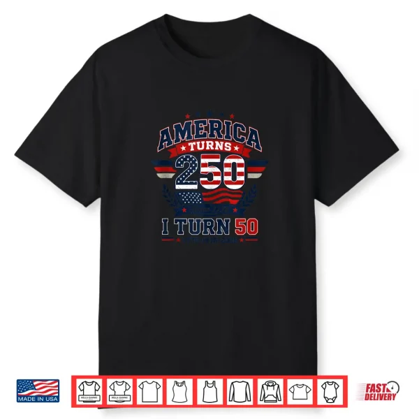50Th Birthday 1976 2026 America Turns 250 I Turn 50 Vintage Shirt