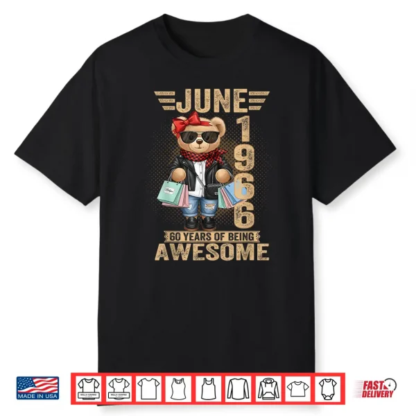 60 Year Old June 1966 Teddy Bear 60Th Birthday Women Shirt