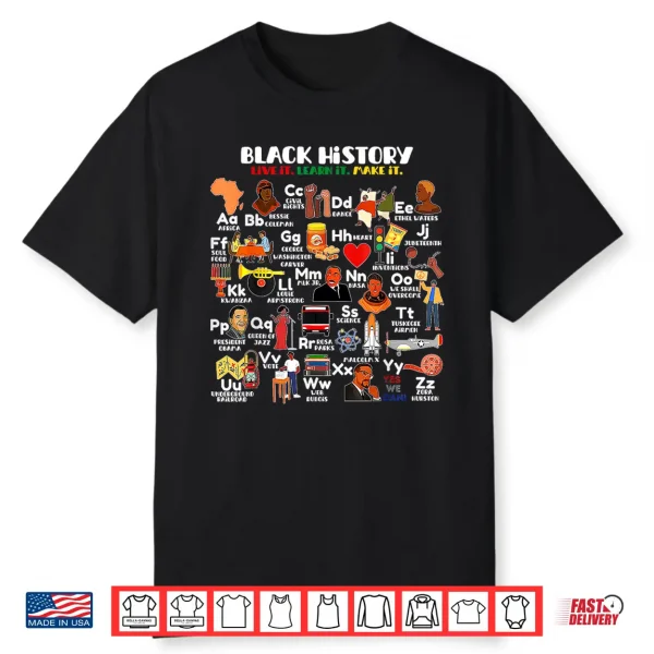 Abcs Of Black History Month Pride Live It Learn It Teacher Shirt