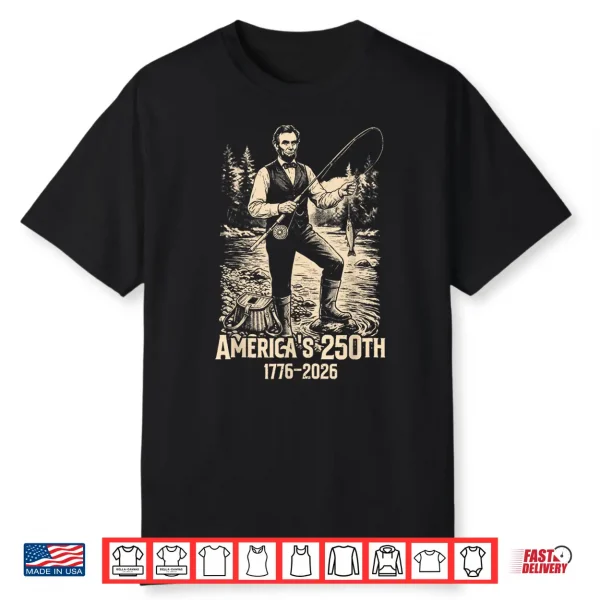 Abraham Lincoln Fishing Funny Retro Vintage Fisherman Meme Shirt
