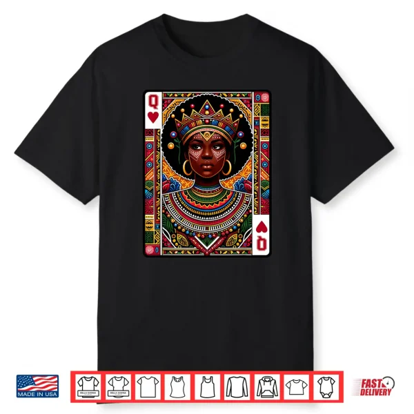 African Queen Card Melanin Black Pride Blm Juneteenth Shirt