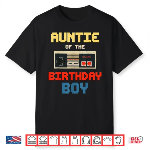 Aunt Of The Birthday Boy Matching Family Video Game Party Shirt