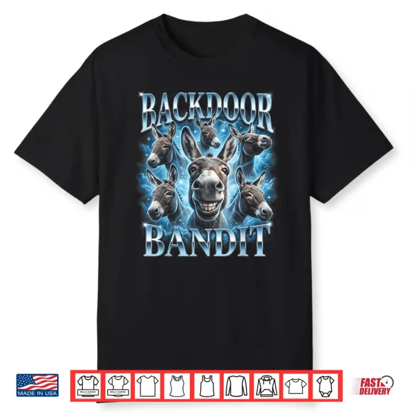 Back Door Bandit Shirt
