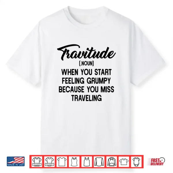 Backpacking Travitude World Travel Wanderlust Digital Nomad Shirt