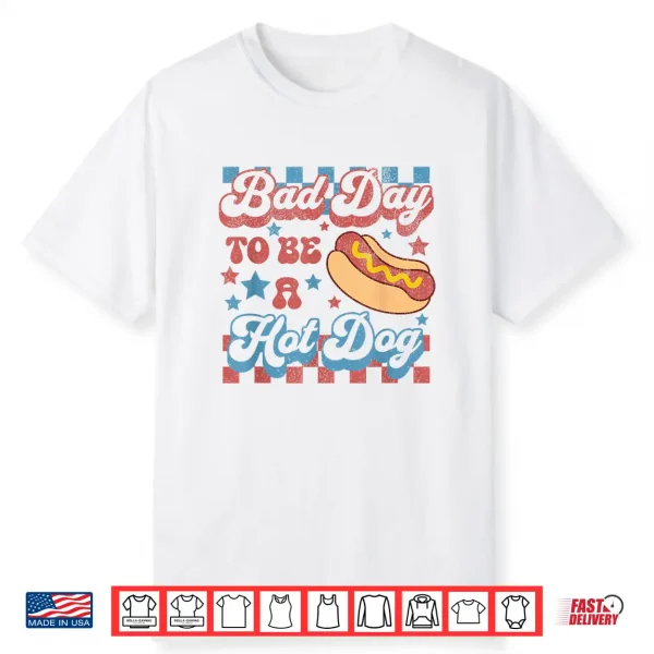 Bad Day To Be A Hot Dog Funny Bbq Grilling 4Th Of July Shirt