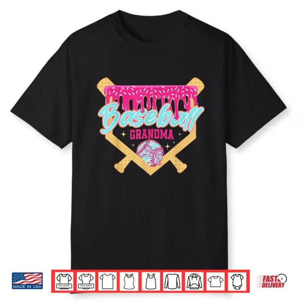 Baseball Grandma Drip Ice Cream Baseball Season Mother’S Day Shirt
