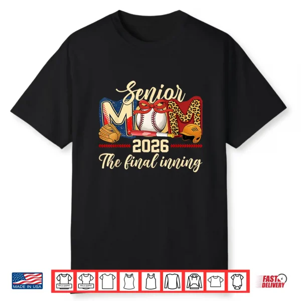 Baseball Senior Mom 2026 Final Inning Player Class Of 2026 Shirt