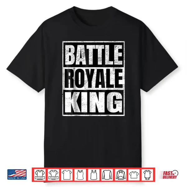 Battle Royale King Distressed Gamer Gift Shirt