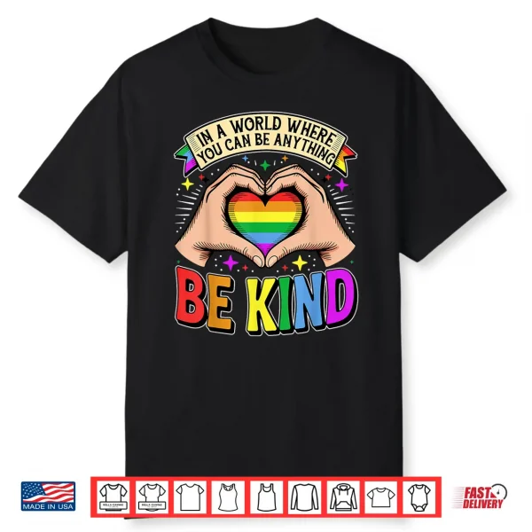 Be Kind Gay Pride Lgbt Cute Rainbow Heart Lgbt Q Support Shirt