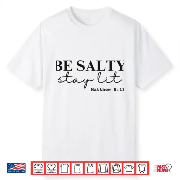 Be Salty Stay Lit Matthew 5 13 Design Comfort Colors Crop Top