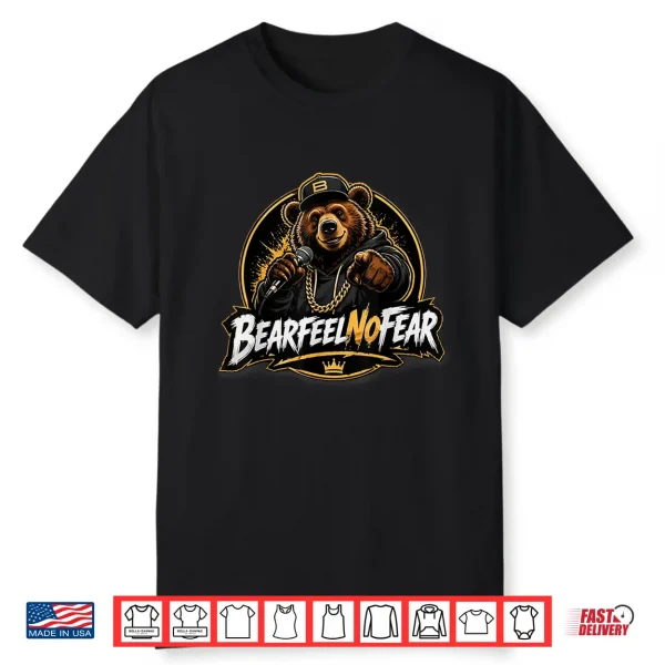Bearfeelnofear Of Minimal Positive Bear Shirt