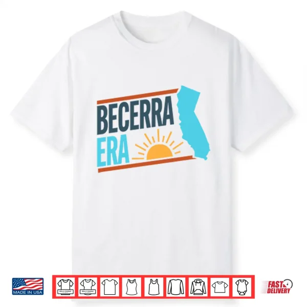 Becerra Era For Governor California 2026 Shirt