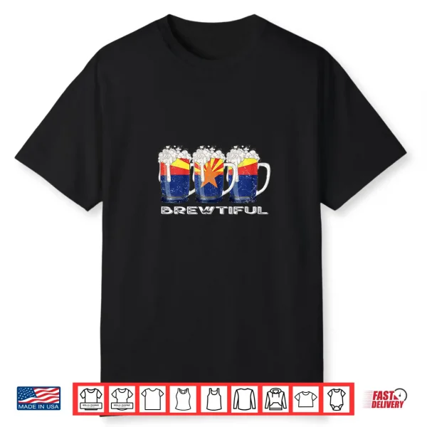 Beer Lover Funny Brewtiful Az Arizona State Flag Shirt