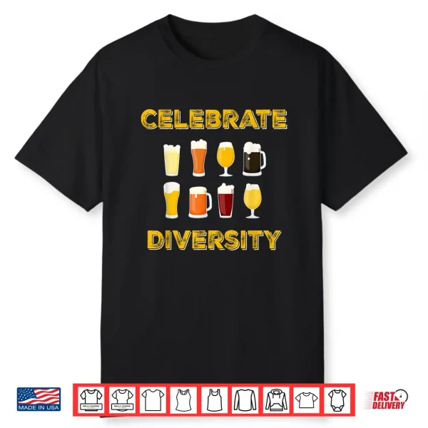 Beer Shirt Celebrate Diversity Funny Craft Beers Shirt