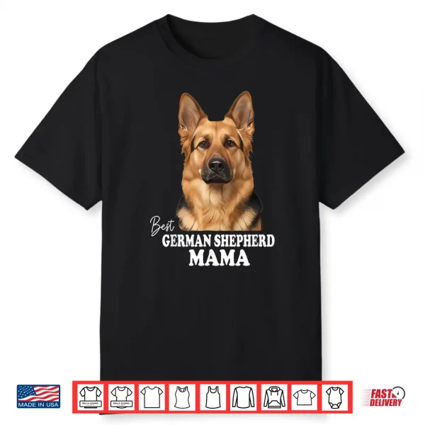 Best German Shepherd Mama Alsatian Dog Lover Shirt