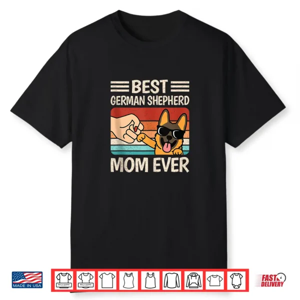 Best German Shepherd Mom Ever Retro Dog Lover Shirt