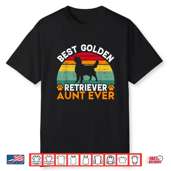 Best Golden Retriever Aunt Ever Golden Retriever Aunt Shirt