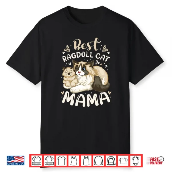 Best Ragdoll Cat Mama Mother Cat With Kitten Mothers Day Shirt