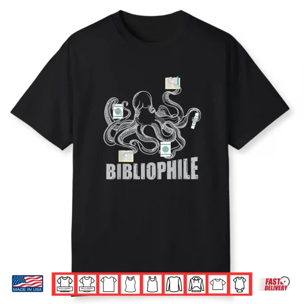 Bibliophile Octopus Bookworm Writer Author Shirt
