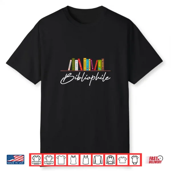 Bibliophile For Bookworms Teacher Men Women Shirt