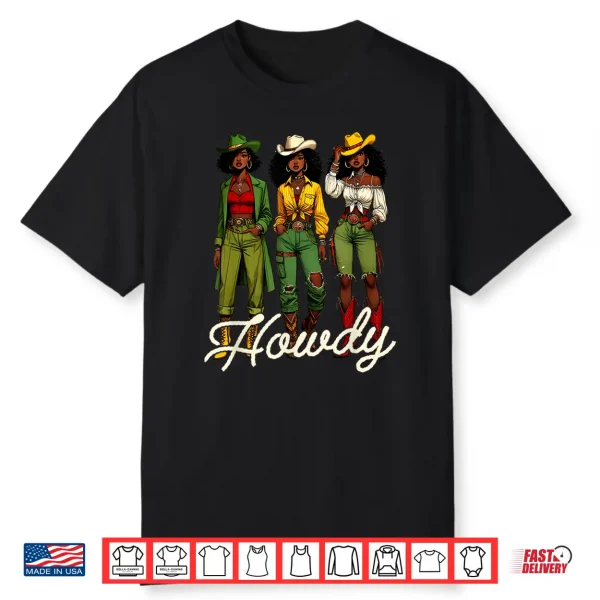 Black Cowgirl Western Rodeo Melanin Juneteenth Black History Shirt