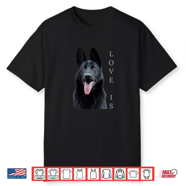 Black German Shepherd Shepard Dog Mom Love Shirt