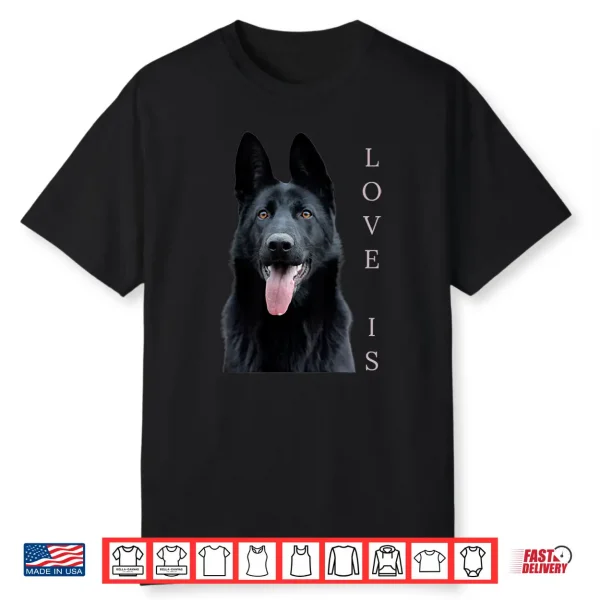 Black German Shepherd Shirt Shepard Tshirt Dog Mom Dad Love Shirt