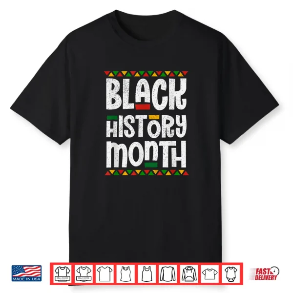 Black History Month African American Melanin Pride Gift Shirt