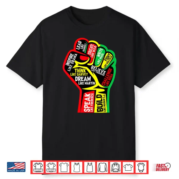 Black History Month Juneteenth 1865 Dream Like Leaders Black Shirt