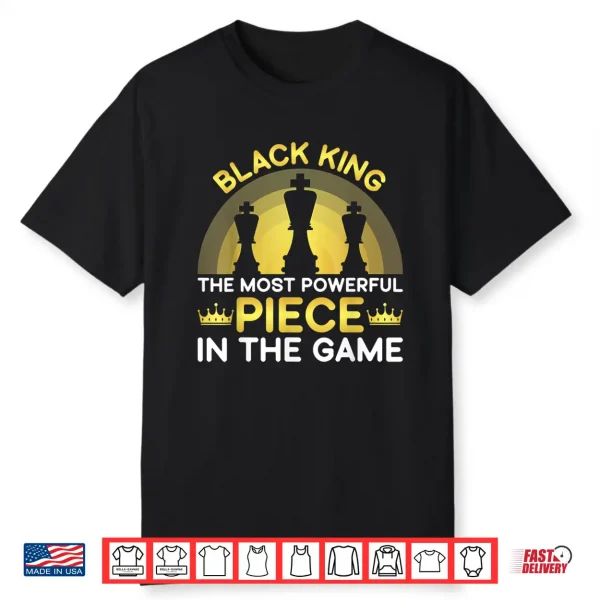 Black King The Most Powerful Piece In The Game Men Boy Shirt