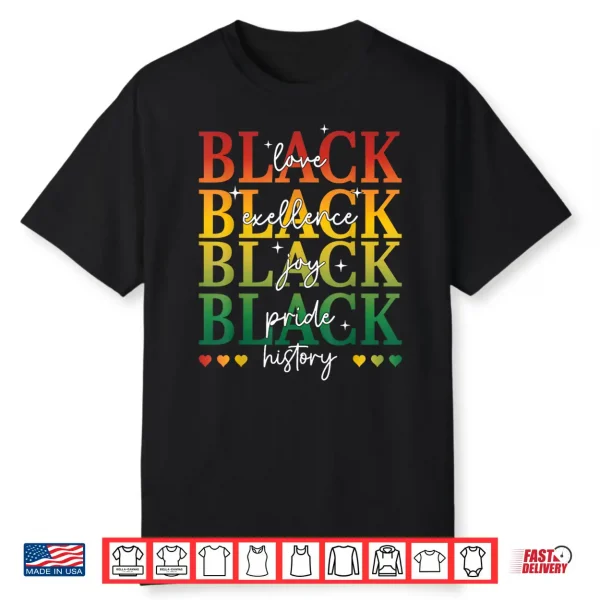 Black Love Joy Excellence Pride History Month Women Men Kids Shirt