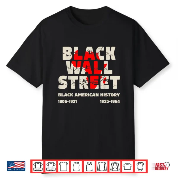 Black Wall Street Tulsa African Juneteenth Black Wall Street Shirt