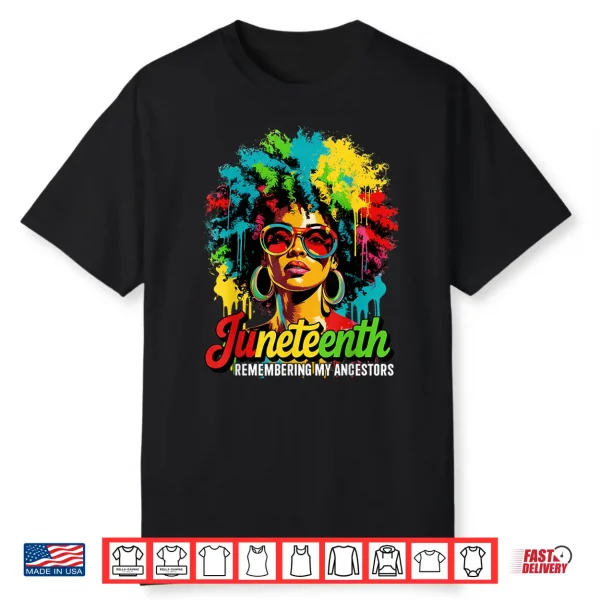 Black Women Freedom Juneteenth 1865 Remembering My Ancestors Shirt