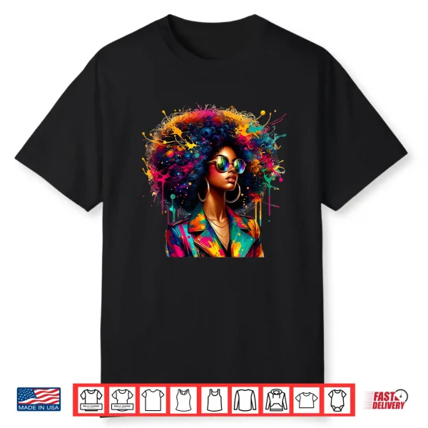 Black Women Melanin Queen Strong Afro African Dripping Shirt