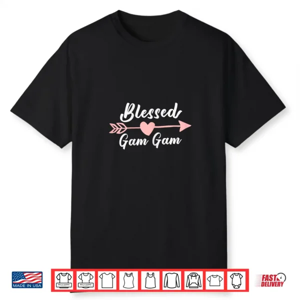 Blessed Gam Gam Arrow Heart Love Grandma Cute Funny Gamgam Shirt
