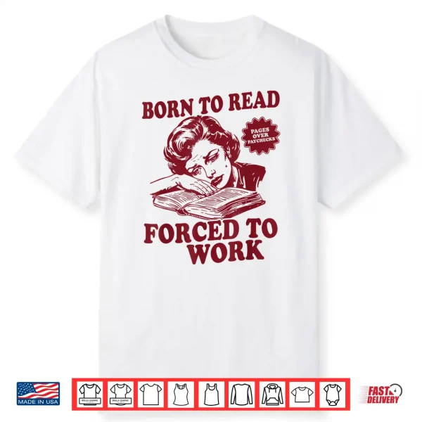Book Readers Forced To Work Sadness Design Shirt