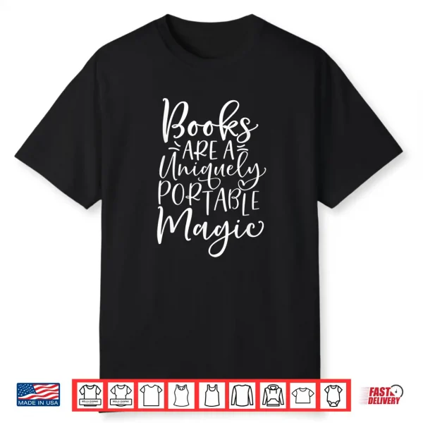 Books Are Magic Book Reader Reading Bookworm Bibliophile Shirt