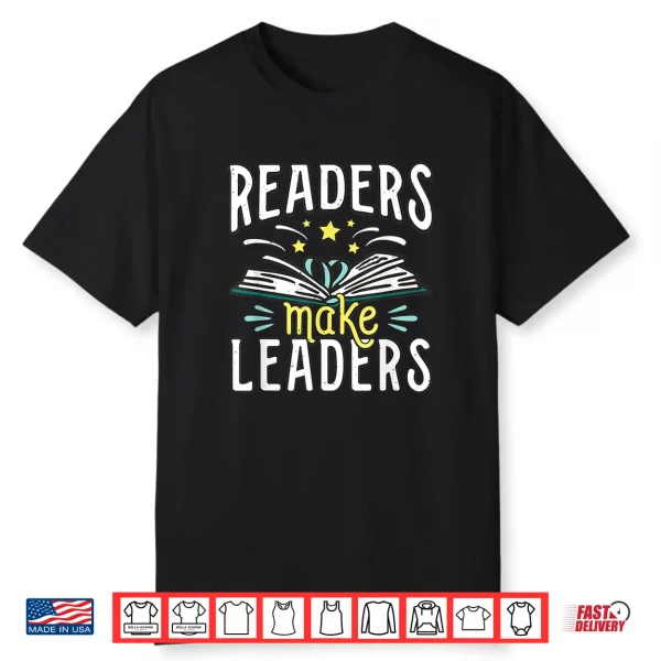 Bookworm Librarian Bookish Geeky Nerd Readers Make Leaders Shirt
