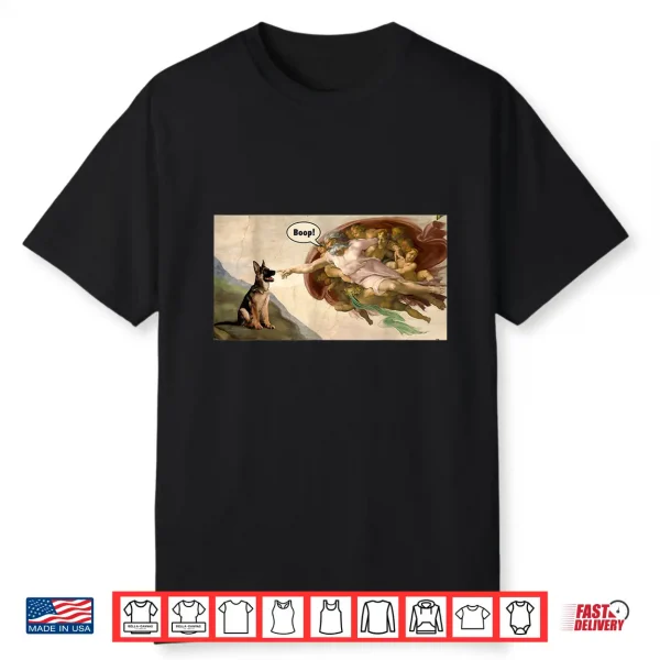 Boop The Snoot Of A German Shepherd Funny Dog Meme Shirt