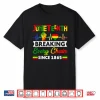 Breaking Every Chain Since 1865 Juneteenth Black History Shirt