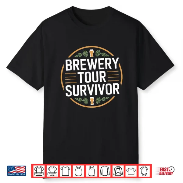 Brewery Tour Survivor Shirt For The Craft Beer Enthusiast Shirt